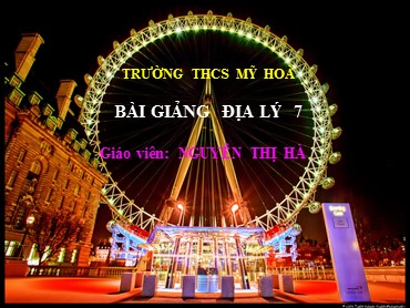 Bài giảng Địa lí Lớp 7 - Tiết 17, Bài 16: Đô thị hóa ở đới ôn hòa - Nguyễn Thị Hà