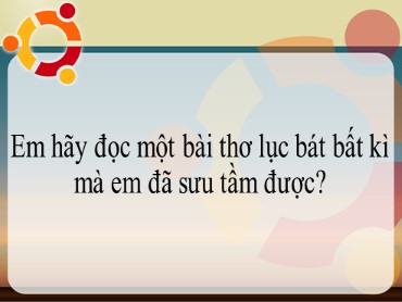 Bài giảng Ngữ văn 6 (Chân trời sáng tạo) - Bài 3: Vẻ đẹp quê hương - Ôn tập