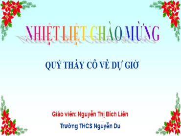 Bài giảng Ngữ văn 7 - Tiết 111: Sống chết mặc bay - Nguyễn Thị Bích Liên
