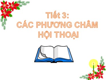 Bài giảng Ngữ văn 9 - Tiết 3: Các phương châm hội thoại