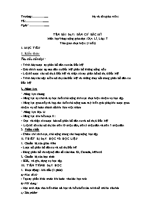 Giáo án Địa lí 7 (Công văn 5512) - Bài 37: Dân cư Bắc Mĩ