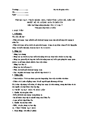 Giáo án Địa lí 7 (Công văn 5512) - Bài 53: Thực hành: Đọc, phân tích lược đồ, biểu đồ nhiệt độ và lượng mưa ở Châu Âu