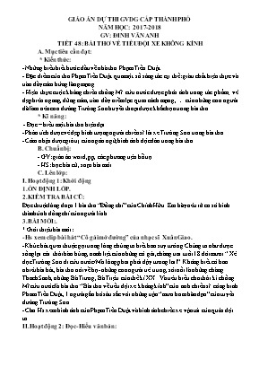 Giáo án Ngữ văn 9 - Tiết 48: Văn bản: Bài thơ về tiểu đội xe không kính (Phạm Tiến Duật) - Đinh Văn Anh