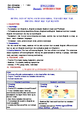Giáo án Tiếng Anh Lớp 6 - Period 1: Introduction + Period 2, Unit 1: My new school - Lesson 1: Getting started