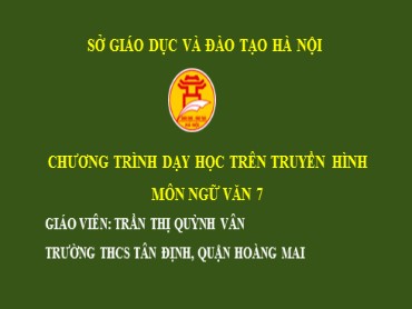 Bài giảng Ngữ văn 7 - Bài: Liệt kê - Trần Thị Quỳnh Vân