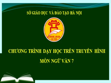 Bài giảng Ngữ văn 7 - Ôn tập Tiếng Việt - Phạm Trâm Anh