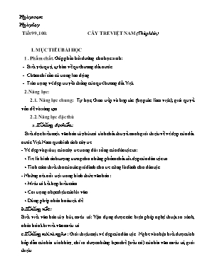 Giáo án Ngữ văn 6 - Tiết 99, 100: Văn bản: Cây tre Việt Nam (Thép Mới )