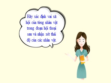 Bài giảng Ngữ văn 8 - Bài: Hội thoại (Tiếp theo) - Nguyễn Thị Lệ Giang