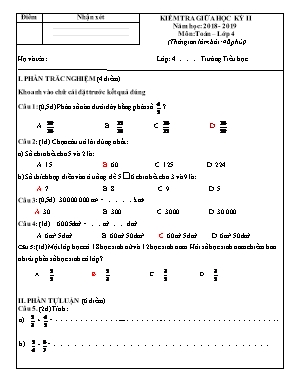 Bài kiểm tra giữa học kì II môn Toán Khối 4 - Năm học 2018-2019 (Có đáp án)