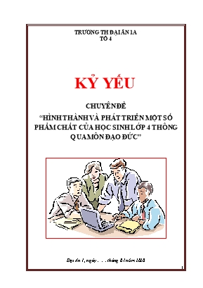 Chuyên đề Hình thành và phát triển một số phẩm chất của học sinh Lớp 4 thông qua môn Đạo đức