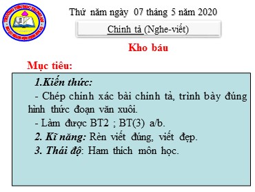 Bài giảng Tiếng Việt Lớp 3 - Chính tả: Kho báu - Năm học 2019-2020 - Trường Tiểu học Trung An