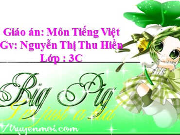 Bài giảng Tiếng Việt Lớp 3 - Ôn tập giữa học kì I - Nguyễn Thị Thu Hiền