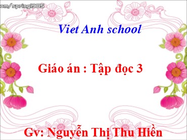 Bài giảng Tiếng Việt Lớp 3 - Tập đọc: Nắng Phương Nam - Nguyễn Thị Thu Hiền