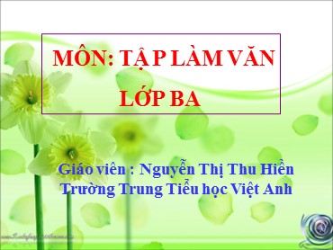 Bài giảng Tiếng Việt Lớp 3 - Tập làm văn: Nói về quê hương - Nguyễn Thị Thu Hiền