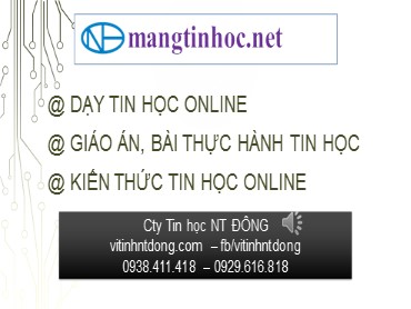 Bài giảng Tin học Lớp 4 - Phần 3: Chương trình bảng tính - Tống Thanh Từ