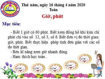 Bài giảng Toán Lớp 2 - Bài: Giờ, phút - Năm học 2019-2020 - Trường Tiểu học Trung An