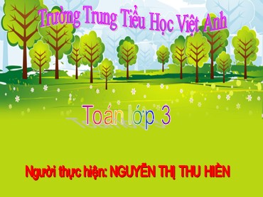 Bài giảng Toán Lớp 3 - Bài: Gam - Nguyễn Thị Thu Hiền