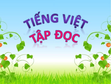 Bài giảng Tiếng Việt Lớp 2 - Tập đọc: Cây dừa