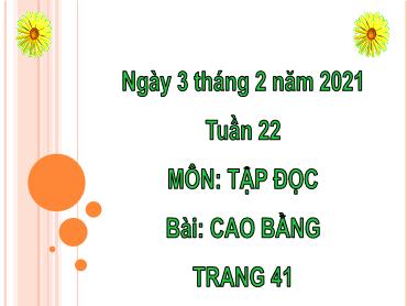 Bài giảng Tiếng Việt Lớp 5 - Tập đọc: Cao Bằng - Năm học 2020-2021 - Trường Tiểu học Trung Lập Hạ