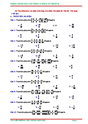 Câu hỏi ôn tập Toán 6 theo Chương trình GDPT 2018 - Thực hiện được các phép tính cộng, trừ, nhân, chia phân số