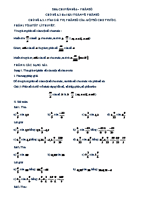 Giáo án dạy thêm môn Toán 6 (Cánh Diều) - Chuyên đề 6: Phân số - Chủ đề 6.3: Hai bài toán về phân số - Chủ đề 6.3.1: Tìm giá trị phân số của một số cho trước