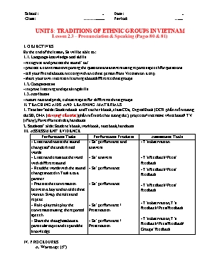 Giáo án môn Tiếng Anh 8 - Unit 8: Traditions of ethnic groups in Vietnam - Lesson 2.3: Pronunciation & speaking Giáo án môn Tiếng Anh 8 - Unit 8: Traditions of ethnic groups in Vietnam - Lesson 2.3: Pronunciation & speaking
