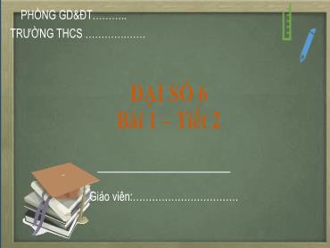 Bài giảng Toán 6 - Bài 1,Tiết 2: Tập hợp