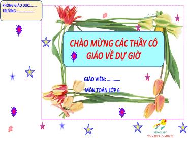 Bài giảng Toán 6 - Chương 1, Bài 10: Số nguyên tố, hợp số (Tiết 1)