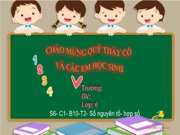 Bài giảng Toán 6 - Chương 1, Bài 10: Số nguyên tố, hợp số (Tiết 2)