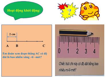 Bài giảng Toán 6 CTST - Chương 8, Bài 4: Đoạn thẳng. Độ dài đoạn thẳng