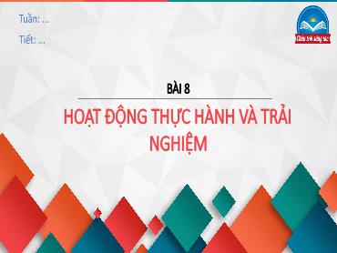 Bài giảng Toán 6 CTST - Chương 8, Bài 8: Hoạt động thực hành và trải nghiệm