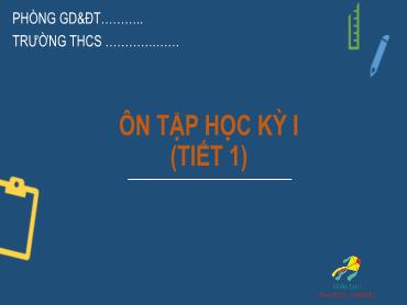 Bài giảng Toán 6 - Ôn tập học kì I (Tiết 1)