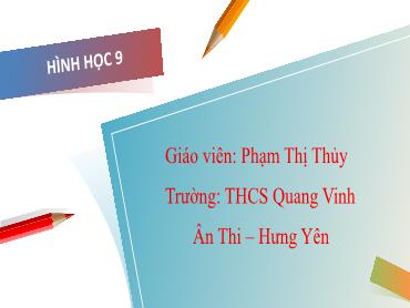 Bài giảng Toán 9 - Chương 1, Bài 4: Một số hệ thức về cạnh và góc trong tam giác vuông (Tiết 3) - Phạm Thị Thủy