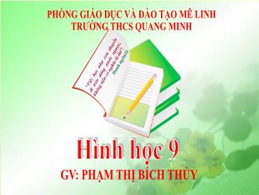 Bài giảng Toán 9 - Chương 1, Bài 4: Một số hệ thức về cạnh và góc trong tam giác vuông (Tiết 1) - Phạm Thị Bích Thủy
