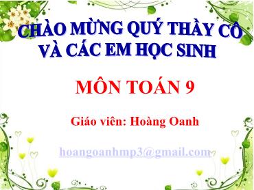 Bài giảng Toán 9 - Chương 3, Bài 1, Tiết 30: Phương trình bậc nhất hai ẩn - Hoàng Oanh