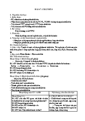 Kế hoạch bài dạy Hóa học 9 - Bài 47: Chất béo Kế hoạch bài dạy Hóa học 9 - Bài 47: Chất béo