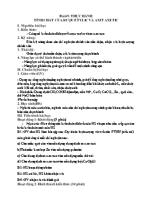 Kế hoạch bài dạy Hóa học 9 - Bài 49: Thực hành - Tính chất của rượu etylic và axit axetic Kế hoạch bài dạy Hóa học 9 - Bài 49: Thực hành - Tính chất của rượu etylic và axit axetic