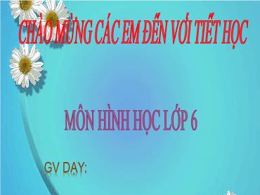 Bài giảng Toán 6 - Chương 8, Bài 35: Trung điểm của đoạn thẳng