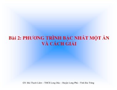 Bài giảng Toán 8 - Bài 2, Tiết 58: Bất phương trình bậc nhất một ẩn