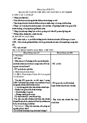 Kế hoạch bài dạy Khoa học 4 - Bài 28-31: Ôn tập về chủ đề con người và sức khỏe. Chuỗi thức ăn trong tự nhiên. Vai trò của thực vật trong chuỗi thức ăn. Ôn tập về chủ đề sinh vật và môi trường Kế hoạch bài dạy Khoa học 4 - Bài 28-31: Ôn tập về chủ đề con người và sức khỏe. Chuỗi thức ăn trong tự nhiên. Vai trò của thực vật trong chuỗi thức ăn. Ôn tập về chủ đề sinh vật và môi trường