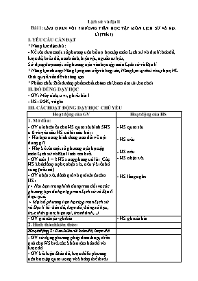 Kế hoạch bài dạy Lịch sử & Địa lí Lớp 4 KNTT - Bài 1, 2: Làm quen với phương tiện học tập môn lịch sử và địa lí. Thiên nhiên và con người ở địa phương em Kế hoạch bài dạy Lịch sử & Địa lí Lớp 4 KNTT - Bài 1, 2: Làm quen với phương tiện học tập môn lịch sử và địa lí. Thiên nhiên và con người ở địa phương em