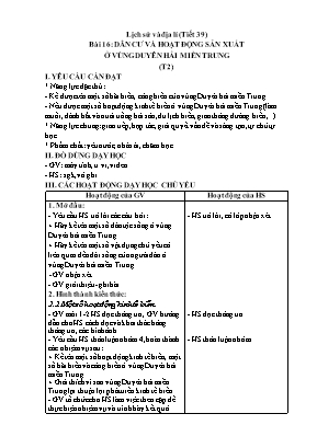 Kế hoạch bài dạy Lịch sử & Địa lí Lớp 4 KNTT - Bài 16, 17 - Tiết 39-42: Dân cư và hoạt động sản xuất ở vùng duyên hải miền Trung. Một số nét văn hóa ở vùng duyên hải miền Trung Kế hoạch bài dạy Lịch sử & Địa lí Lớp 4 KNTT - Bài 16, 17 - Tiết 39-42: Dân cư và hoạt động sản xuất ở vùng duyên hải miền Trung. Một số nét văn hóa ở vùng duyên hải miền Trung
