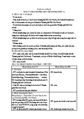 Kế hoạch bài dạy Lịch sử & Địa lí Lớp 4 KNTT - Bài 27+28+29 - Tiết 64-68: Thành phố Hồ Chí Minh. Địa đạo Củ Chi
