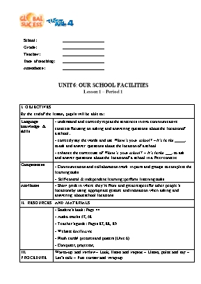Kế hoạch bài dạy Tiếng Anh 4 - Unit 6: Our school facilities