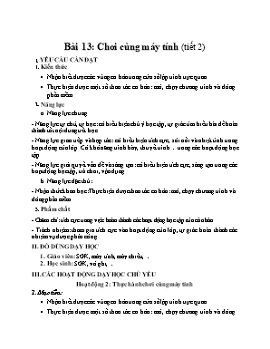 Kế hoạch bài dạy Tin học Lớp 4 KNTT - Bài 13 Tiết 2: Chơi với máy tính