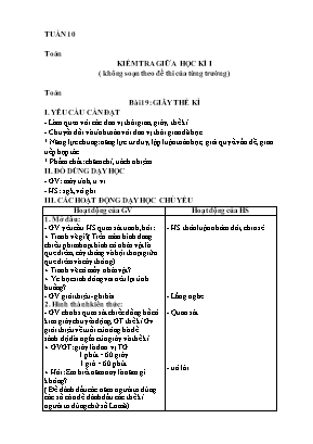 Kế hoạch bài dạy Toán 4 - Tuần 10 - Bài 19-20: Giây thế kỉ. Thực hành và trải nghiệm sử dụng một số đơn vị đo đại lượng Kế hoạch bài dạy Toán 4 - Tuần 10 - Bài 19-20: Giây thế kỉ. Thực hành và trải nghiệm sử dụng một số đơn vị đo đại lượng