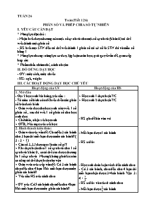 Kế hoạch bài dạy Toán 4 - Tuần 26 - Tiết 126-130: Phân số và phép chia số tự nhiên. Tính chất cơ bản của phân số. Rút gọn phân số Kế hoạch bài dạy Toán 4 - Tuần 26 - Tiết 126-130: Phân số và phép chia số tự nhiên. Tính chất cơ bản của phân số. Rút gọn phân số