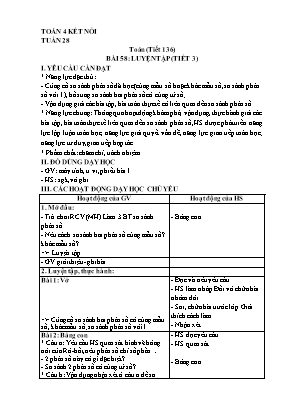 Kế hoạch bài dạy Toán 4 - Tuần 28 - Bài 58-60 - Tiết 136-140: Luyện tập. Phép cộng phân số