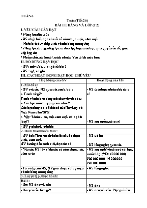Kế hoạch bài dạy Toán 4 - Tuần 6 - Tiết 26-30: Hàng và lớp. Các số trong phạm vi lớp triệu Kế hoạch bài dạy Toán 4 - Tuần 6 - Tiết 26-30: Hàng và lớp. Các số trong phạm vi lớp triệu