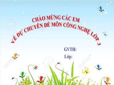 Bài giảng Công Nghệ 3 - Bài 5: Sử dụng máy thu hình (Tiết 3) NH 2024-2025 (Lê Thị Thúy Ngân)